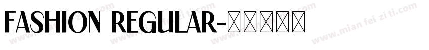 Fashion Regular字体转换